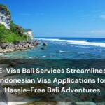 E-Visa Bali Services Streamlines Indonesian Visa Applications for Hassle-Free Bali Adventures